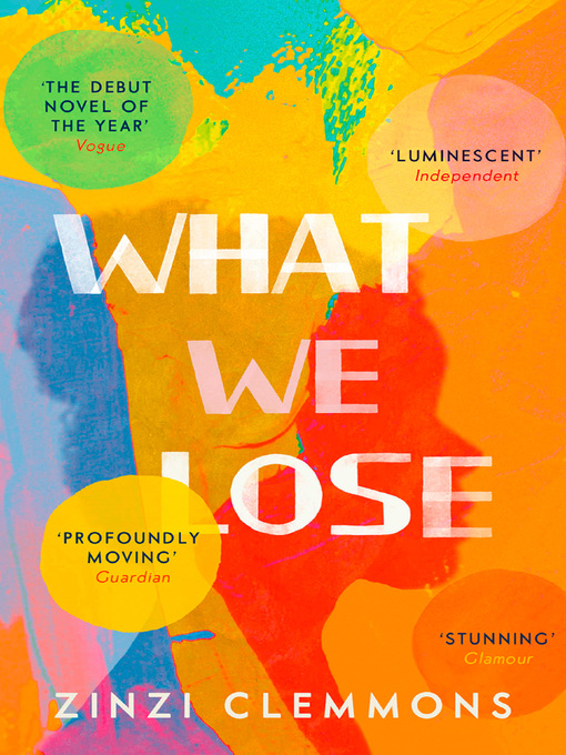 Title details for What We Lose by Zinzi Clemmons - Available